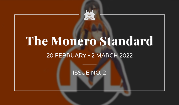 The Monero Standard #2: 20 February 2022 - 2 March 2022