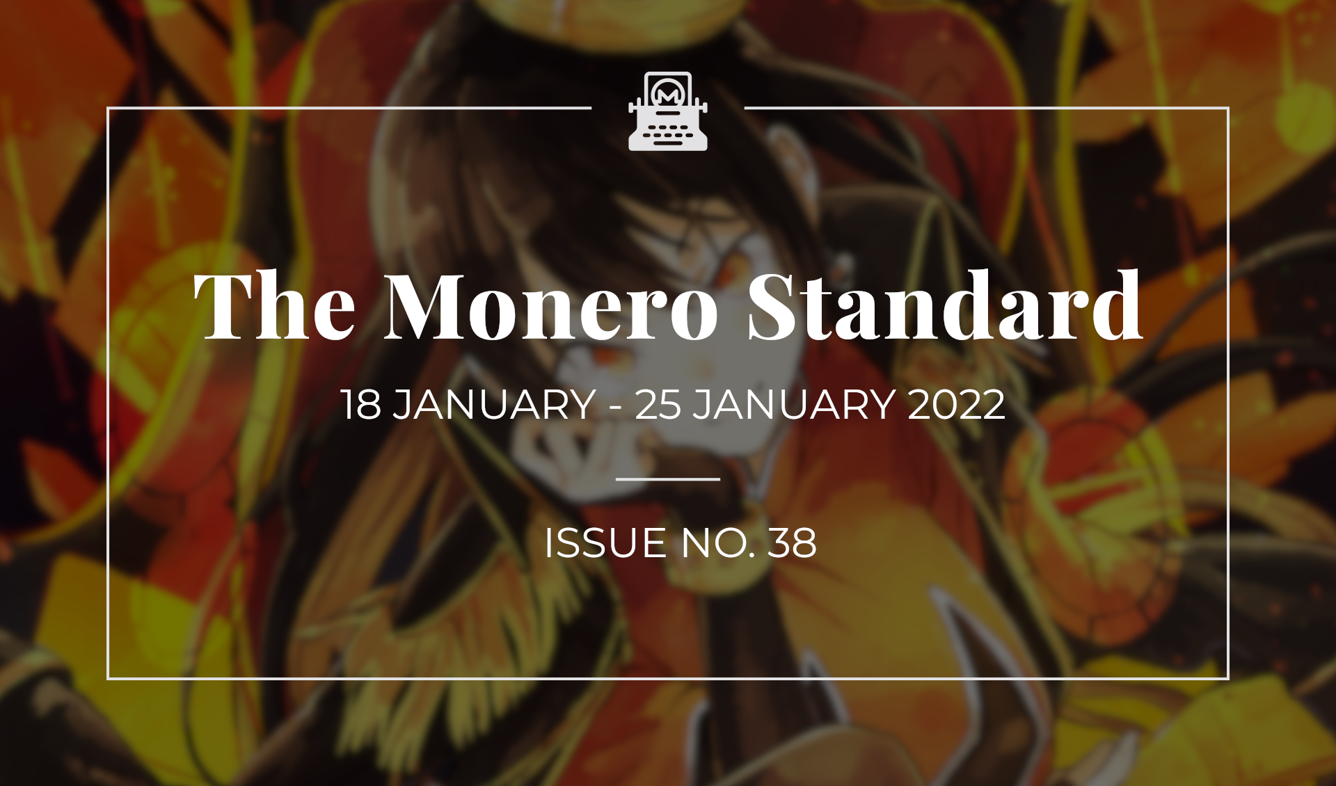 The Monero Standard #38: 18 January 2023 - 25 January 2023