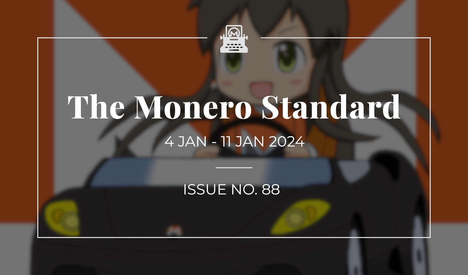 The Monero Standard #88: 4 Jan 2023 - 11 Jan 2024