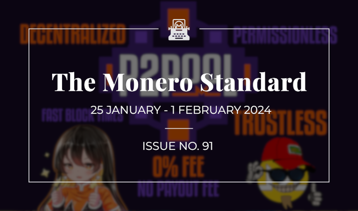 The Monero Standard #91: 25 Jan 2023 - 1 Feb 2024